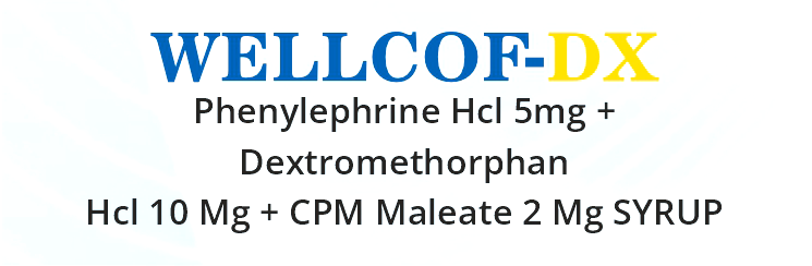 WELLCOF-DX - Phenylephrine HCl 5 mg + Dextromethorphan HCl 10 mg + CPM Maleate 2 mg Syrup